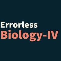 ERRORLESS BIOLOGY-IV: FOR NEET, AIIMS & JIPMER on 9Apps