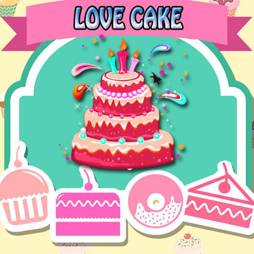 Love Cake Maker - Bakery Game