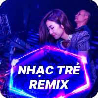 Nhạc Trẻ Remix - Nonstop - DJ 2021 on 9Apps