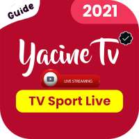 Yacine TV Live Sports All Channels - Guide