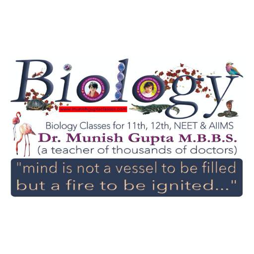 Munish Gupta Biology Classes for NEET & AIIMS