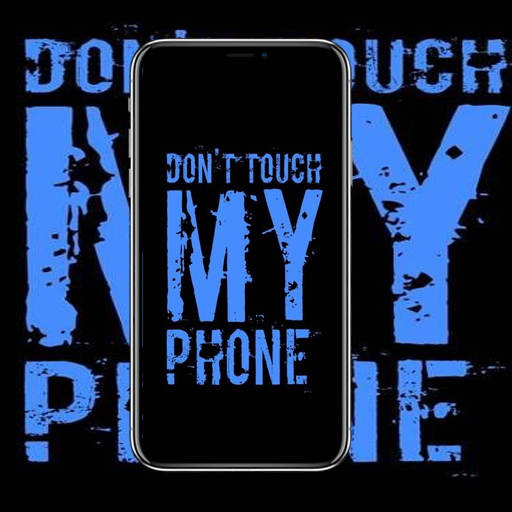 Dont Touch My Phones