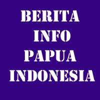 Berita Papua Terkini