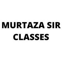 MURTAZA SIR CLASSES