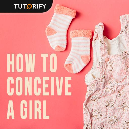 How to Conceive a Girl - Guide