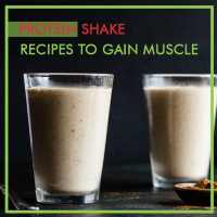 Protein Shakes Recipes To Gain Muscle on 9Apps