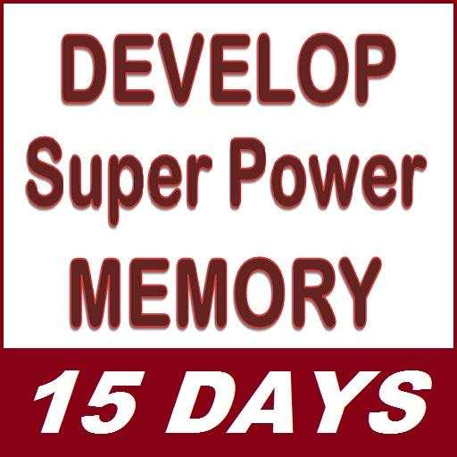 Develop Super Power Memory - In 15 Days