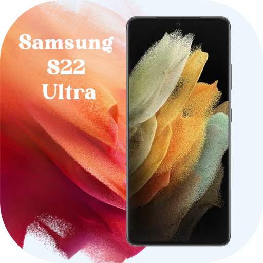 Samsung S22 Ultra Launcher / S22 Wallpapers