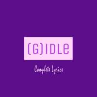(G)I-DLE Lyrics (Offline)