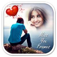 Miss You Photo Frames New HD on 9Apps