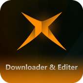 X Video Downloader & Video Editor
