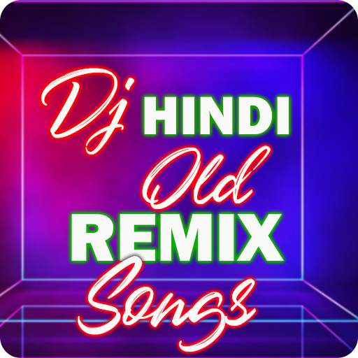 New DJ Hindi Old Remix Songs: Hindi DJ Remix Songs