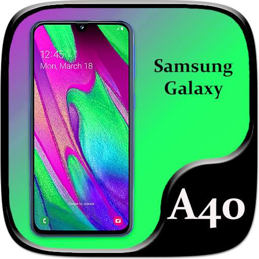 Galaxy A40 | Theme for Samsung A40 & launcher