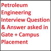 Petroleum Engineering Interview Question Answer on 9Apps