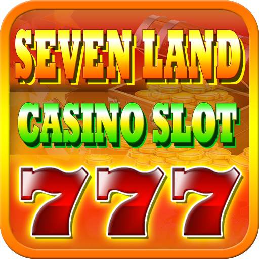 SevenLand Casino Slot