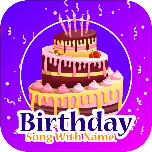 Birthday Song With Name - Happy Birthday Wishes