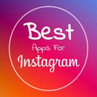 Best Apps For Instagram