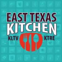 KLTV & KTRE East Texas Kitchen
