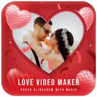 Love Video Maker With Music on 9Apps