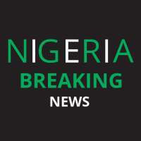 Nigeria Breaking News