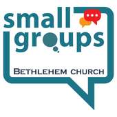 Bethlehem Church-Small Groups