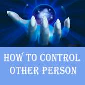 How To Control Other Person