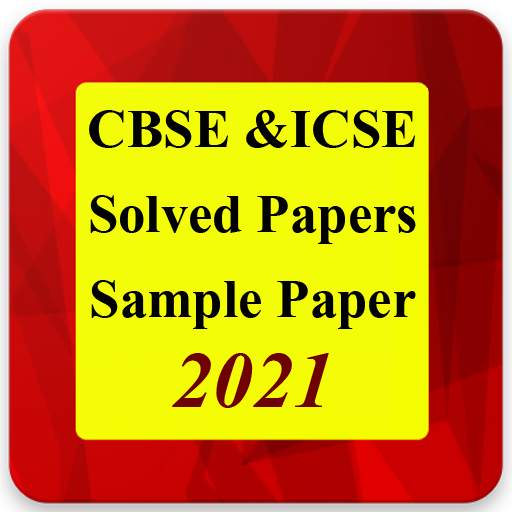 Class 10 Solved Papers 2021 CBSE & ICSE Board