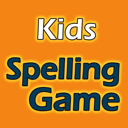 Kids Spelling Game - Vocabulary Builder for Kids