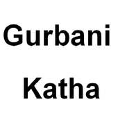 Gurbani Katha and Janamsakhis