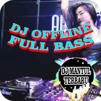 DJ Mantul Full Bass Offline Terbaru