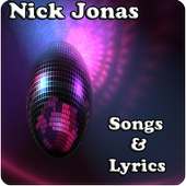 Nick Jonas Songs & Lyrics