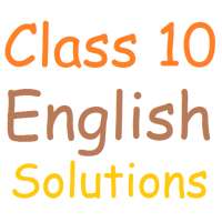 Class 10 English Solutions