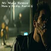 Mi Mala Remix Song Mau y Ricky, Karol G on 9Apps