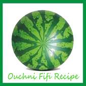 Ouchni Fifi Recipe on 9Apps