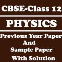 CBSE Class 12 Physics Previous Paper with Solution on 9Apps