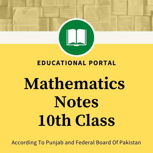 Mathematics Notes For 10th Class