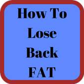 How To Lose Back Fat on 9Apps