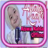 Lagu Aishwa Nahla Lengkap | Allahul Kaafi Offline