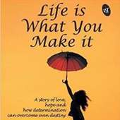 Life is What You Make it Novel by Preeti Shenoy