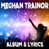 Meghan Trainor – No Lyrics