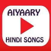 Aiyaary Movie Songs - Hindi(2018)