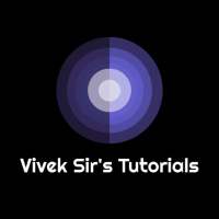 Vivek Sirs Tutorials on 9Apps