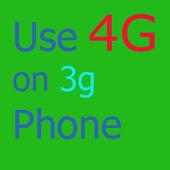 Use 4g on 3g phone guide