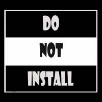 Don't install