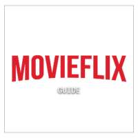 Movieflix Guide 2021 - Streaming Movies and Series