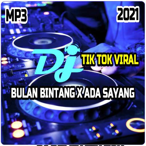 DJ Bulan Bintang X Ada Sayang TikTok