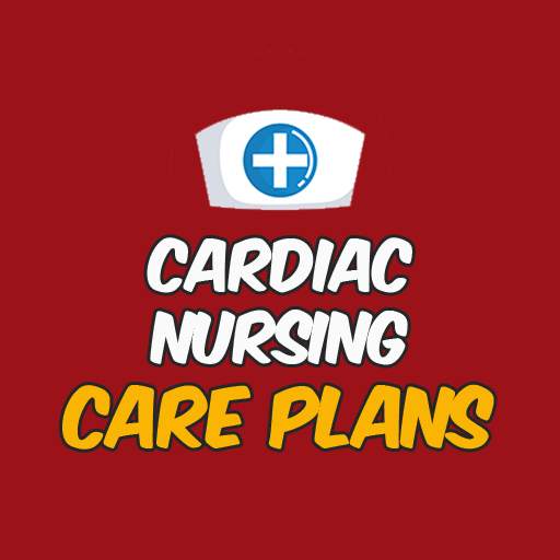 Cardiac Nursing Care Plans