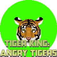 Tiger King: Angry Tigers