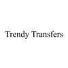 Trendy Transfers