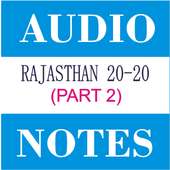Rajasthan  20-20 Audio Notes 2 on 9Apps